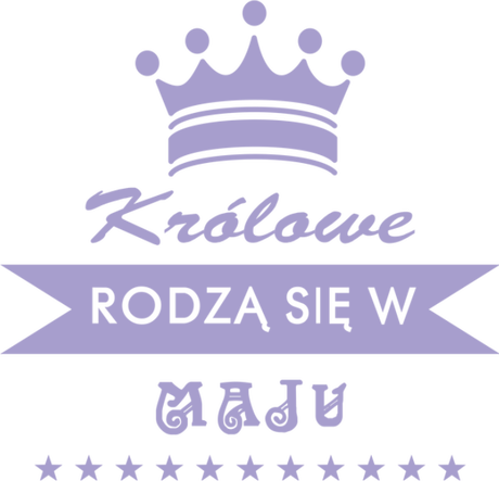 Nadruk królowe rodzą się w maju - Przód